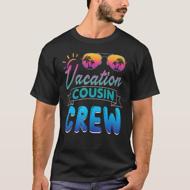 Cousin Crew Familienurlaub Sommerferien Strandkreu T-Shirt (Vorderseite)