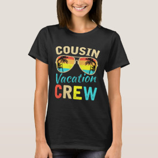 Cousin Crew Family Vacation Summer Vacation Beach  T-Shirt