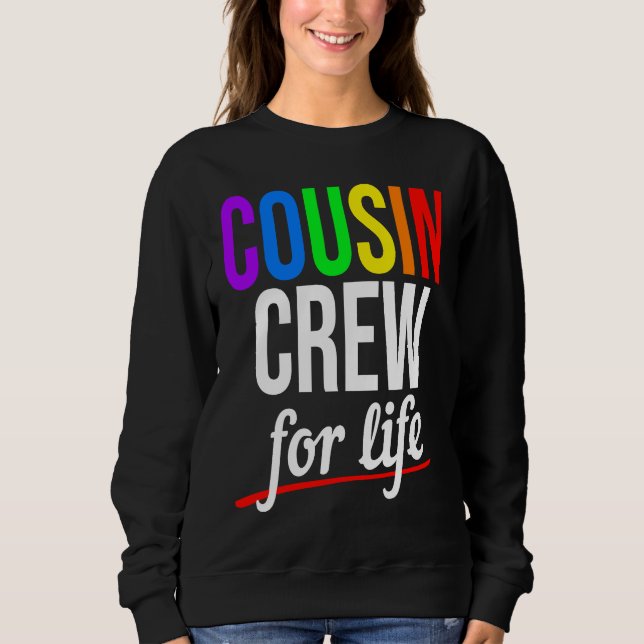 Cousin Crew For Life Family Cousin Matching for Bo Sweatshirt (Vorderseite)
