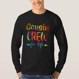 Cousin Crew For Life Tie Dye  Matching Family Reun T-Shirt