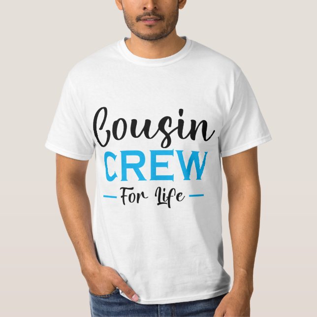 COUSIN CREW FÜR LEBEN T-Shirt (Vorderseite)