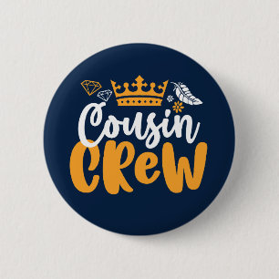 Cousin Crew Girls and Boys Family Wiedersehen Button