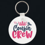 Cousin Crew Girls and Boys Family Wiedersehen Schlüsselanhänger<br><div class="desc">Cousin Crew. Ein niedliches und Ansammlung Familiendesign für Cousin. Coole und phantastische Ware für alle Cousin. Dieses grafische Design mit Kronillustrierung eignet sich auch hervorragend für Wiedersehen. Girly und feminine Design mit kursiven Kalligraphie-Schriftart für alle Ihre Lieblings-Cousin.</div>