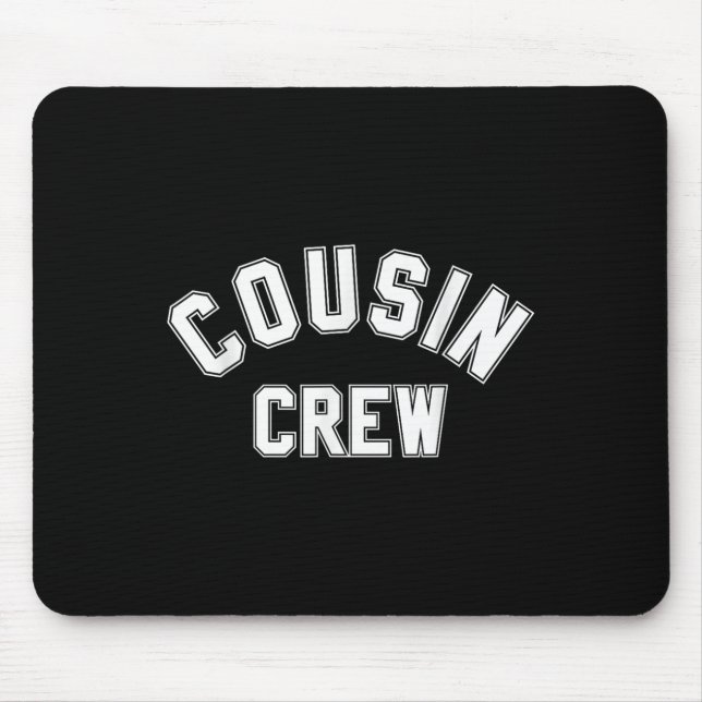 Cousin Crew Kinder Frauen Männer Mädchen Funny Ges Mousepad (Vorne)