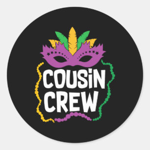 Cousin Crew Mardi Gras Funny Mardi Gras Cousin Runder Aufkleber