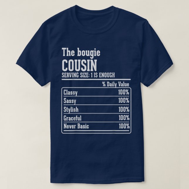 Cousin Crew Nutritional Facts the Bougie Cousin T- T-Shirt (Design vorne)