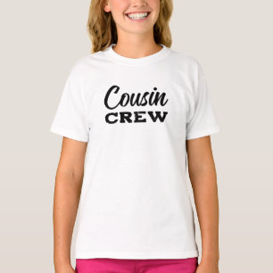 Cousin Crew T - Shirt