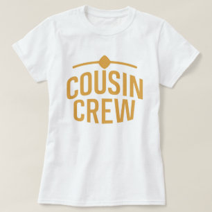 Cousin Crew T-Shirt