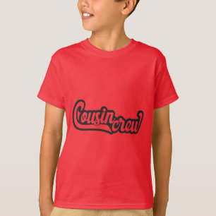 Cousin Crew T-Shirt