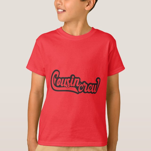 Cousin Crew T-Shirt (Vorderseite)