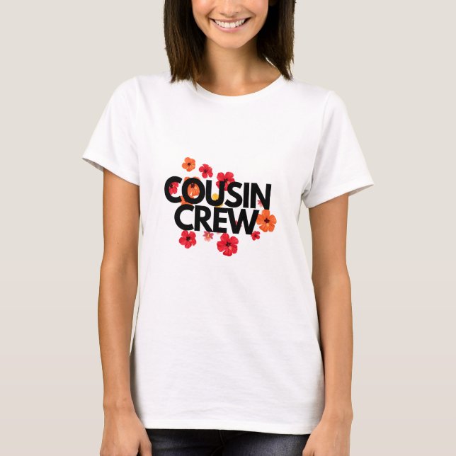 Cousin Crew T-Shirt (Vorderseite)