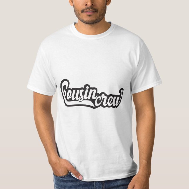 Cousin Crew T-Shirt (Vorderseite)