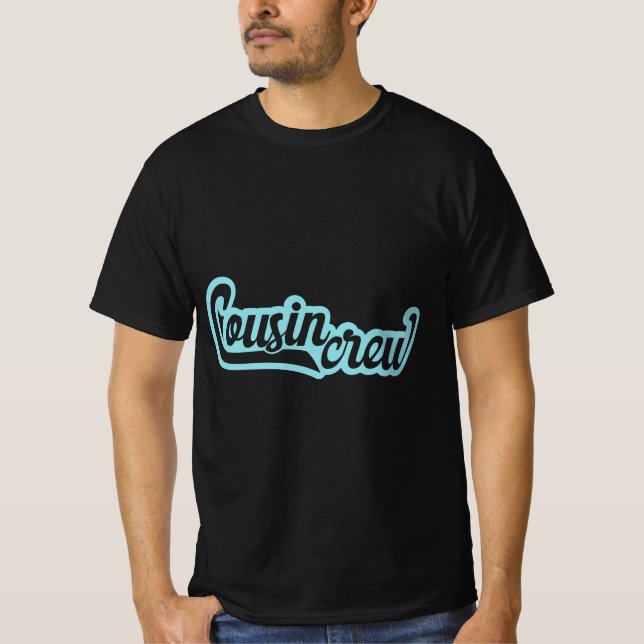 Cousin Crew T-Shirt (Vorderseite)