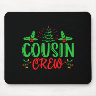 Cousin Crew T-Shirt Mousepad