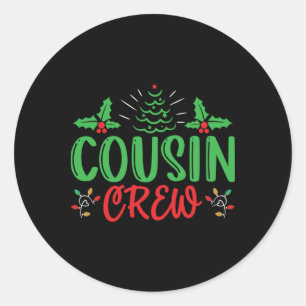 Cousin-Crew-T-Shirt Runder Aufkleber