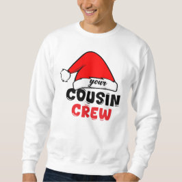 Cousin Crew Weihnachten Sweatshirt