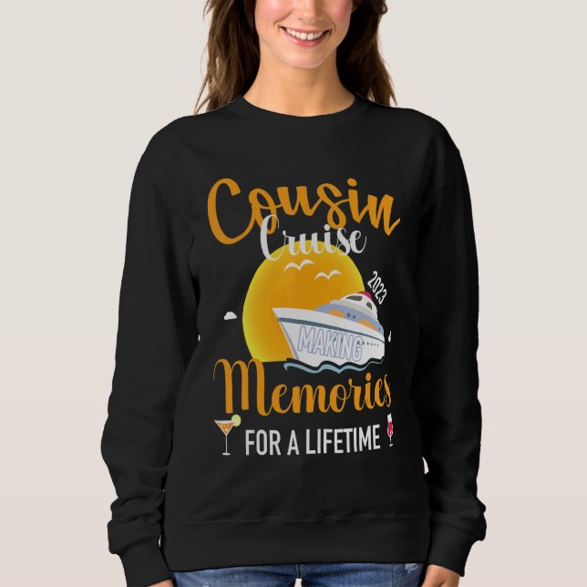 Cousin Cruise 2023 Reunion Trip Memories For a Lif Sweatshirt (Vorderseite)