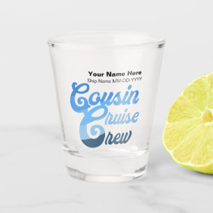 Cousin Cruise Crew Schnapsglas