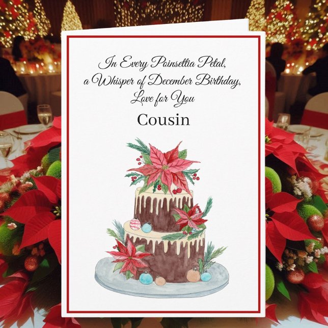Cousin December Birthday Cake Poinsettias  Karte (Von Creator hochgeladen)