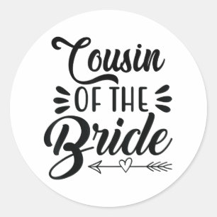 Cousin der Braut Hochzeitsfamilie Bridal Sh Runder Aufkleber