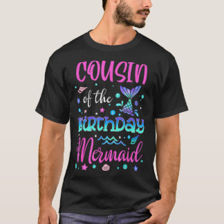 Cousin der Geburtstagsfamilie Meerjungfrau T-Shirt