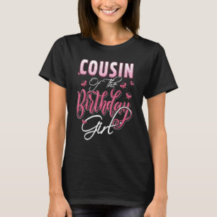 Cousin der GeburtstagsGirl-Familienmatching Bday P T-Shirt