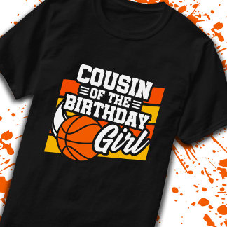 Cousin der Geburtstagsmädchen Basketball Geburtsta T-Shirt