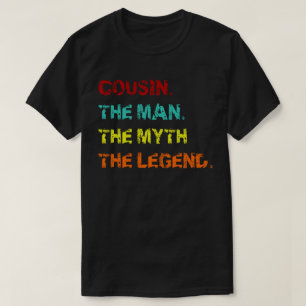 Cousin der Mann der Mythos der Legende T-Shirt