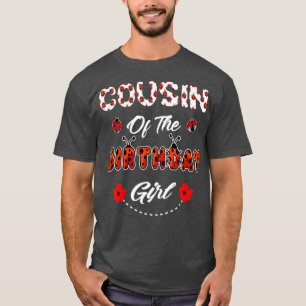 Cousin des Geburtstagsmädchens - Familie Marienkäf T-Shirt