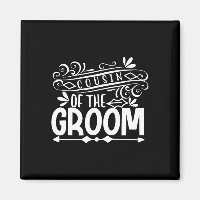 Cousin des Groom T-Shirt Hochzeitsgeschenk Bachelo Magnet (Vorne)