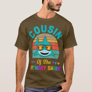 Cousin des Hais Birthday Cousin Matching Famil T-Shirt