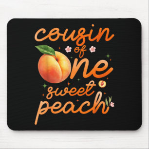 Cousin eines süßen Pfirsichs zum 1. Geburtstag Mäd Mousepad