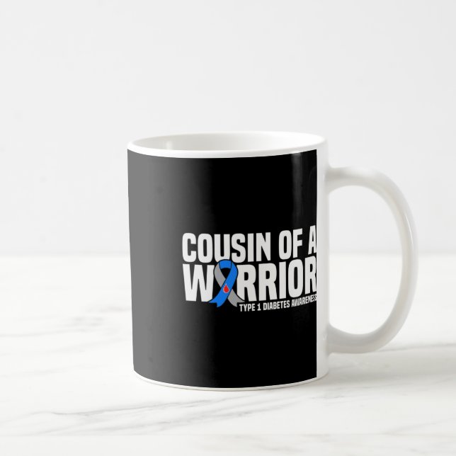 Cousin eines Warrior Typ 1 Diabetes Kaffeetasse (Rechts)