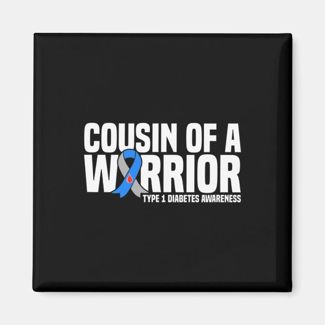Cousin eines Warrior Typ 1 Diabetes Magnet (Vorne)