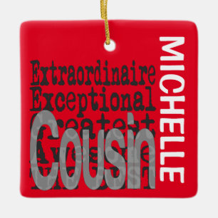 Cousin Extraordinaire CUSTOM Keramikornament