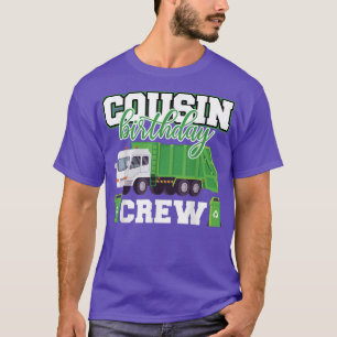 Cousin Geburtstag Crew Müllwagen Familienmatte T-Shirt
