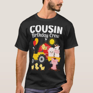 Cousin Geburtstag Crew Traktor Barnyard Landtiere T-Shirt