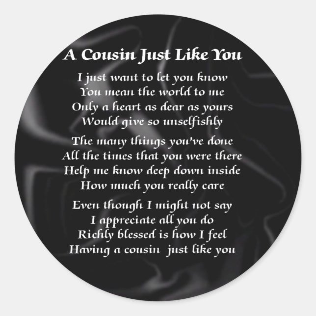 Cousin Gedicht - Schwarze Seide Runder Aufkleber (Vorderseite)