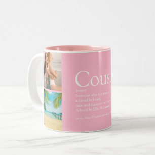 Cousin Girly Pink Foto Collage Fun Definition Zweifarbige Tasse