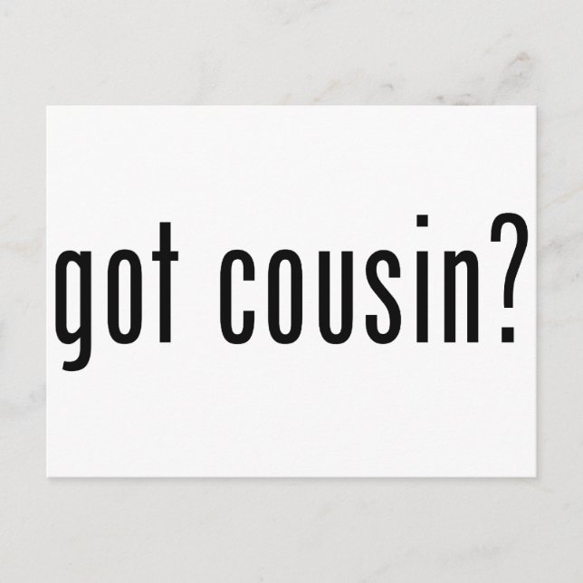 Cousin got? postkarte (Vorderseite)