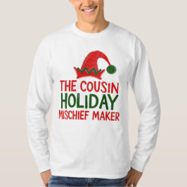 Cousin Holiday Mischief Maker Weihnachten T-Shirt