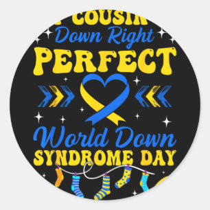 Cousin ist absolut perfekte Welt Down-Syndrom Runder Aufkleber