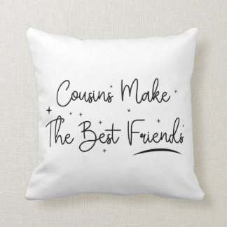 Cousin machen die besten Freunde - Funny Cousins G Kissen