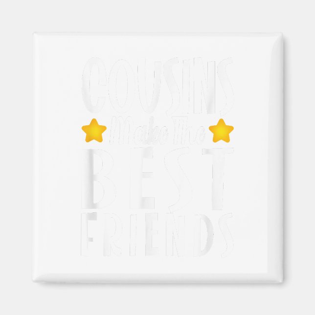 Cousin machen die besten Freunde Funny Shirt Girls Magnet (Vorne)
