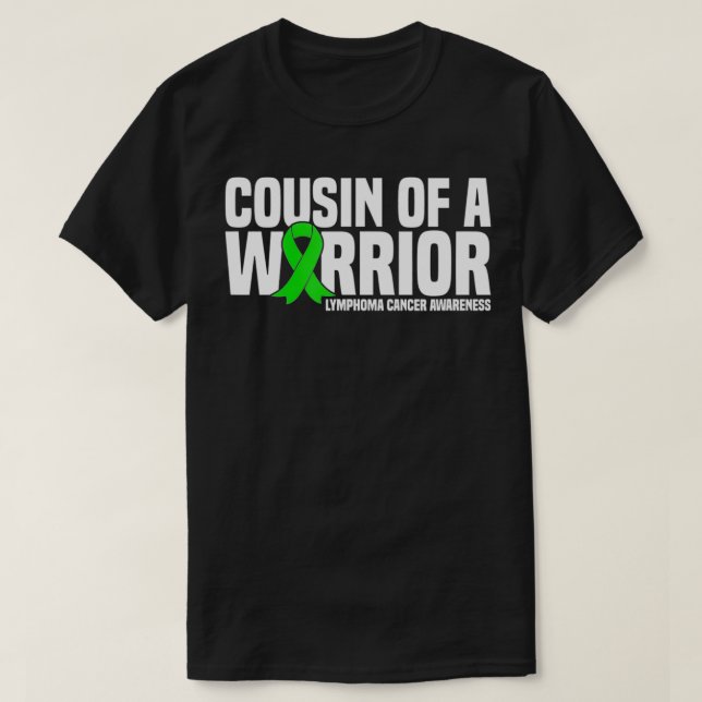 Cousin of a Warrior Lymphoma Cancer Awareness  T-Shirt (Design vorne)