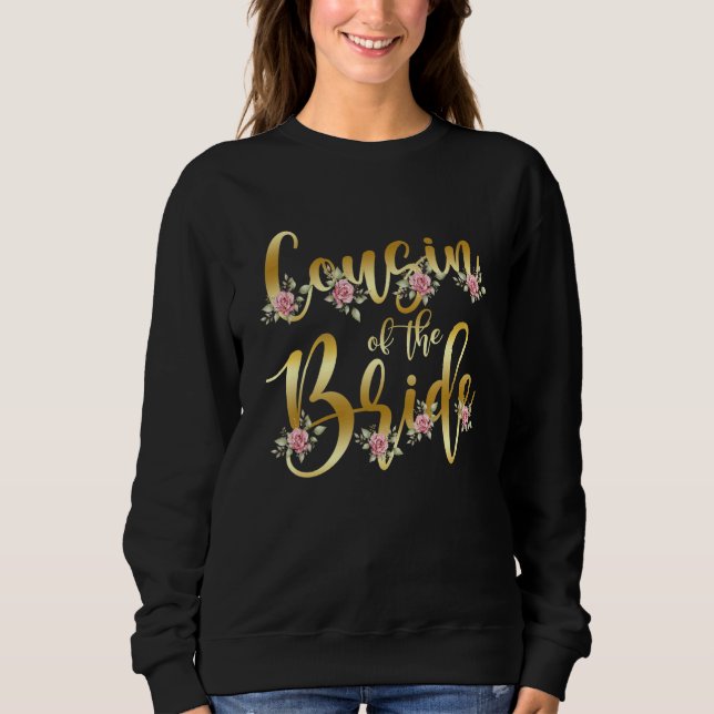 Cousin of the Bride Bridal Shower Party Trendy Wed Sweatshirt (Vorderseite)