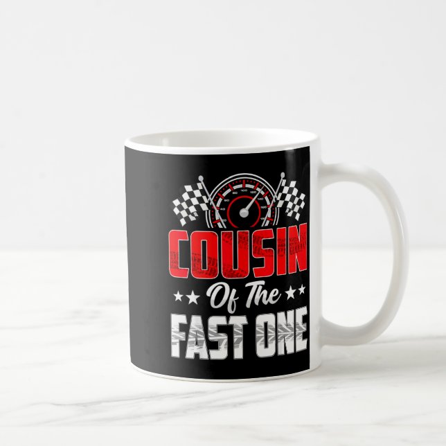 Cousin Of The Fast One Birthday 1st Race Car Famil Kaffeetasse (Rechts)