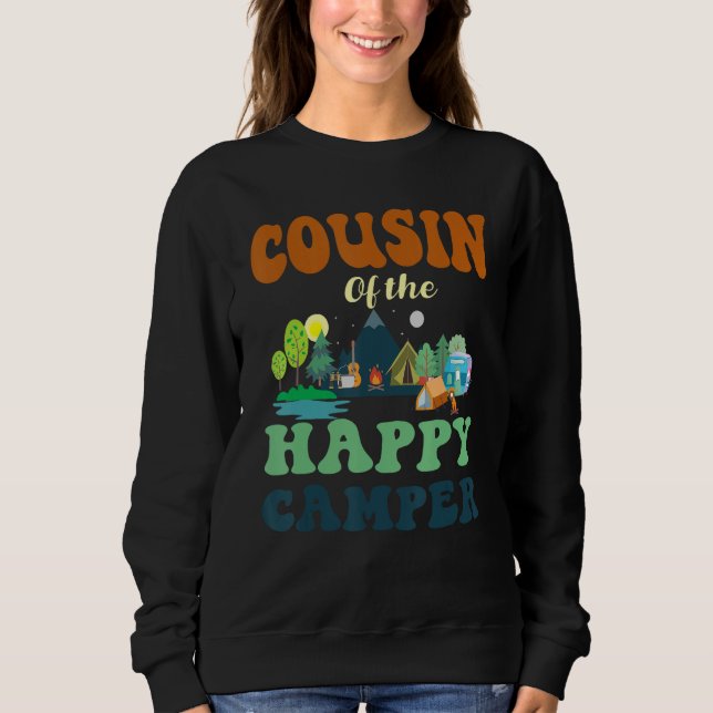Cousin Of The Happy Camper Men 1st Bday Camping Tr Sweatshirt (Vorderseite)