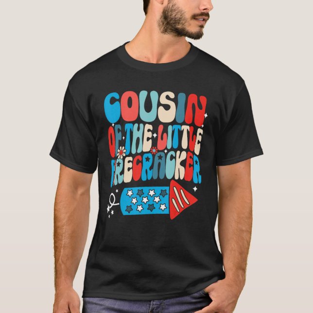 Cousin Of The Little Firecracker  4th Of July Groo T-Shirt (Vorderseite)