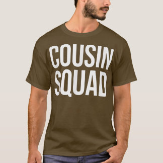 Cousin Squad Familie Matching Group Erwachsene Kin T-Shirt